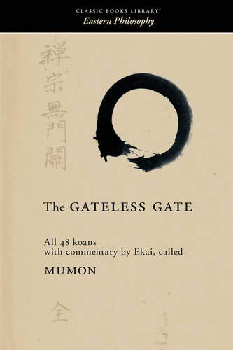 The Gateless Gate (Mumonkan) — Mumon Ekai, translated by Koun Yamada (2004)