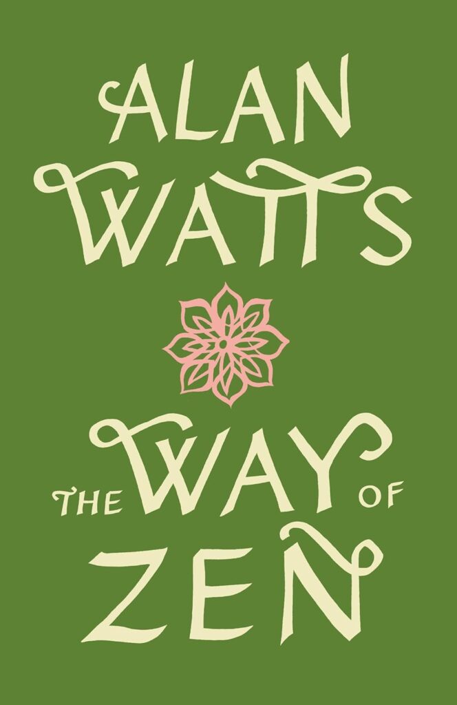 The Way of Zen — Alan Watts (1957)