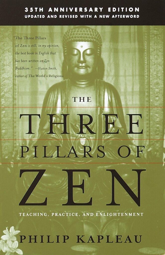 The Three Pillars of Zen — Philip Kapleau (1965)