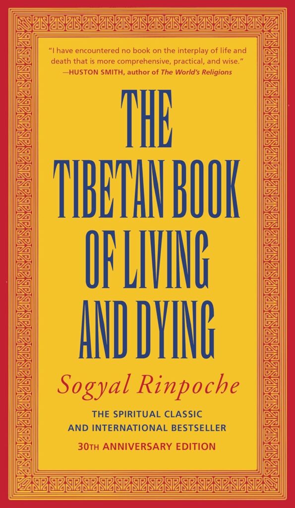 The Tibetan Book of Living and Dying — Sogyal Rinpoche (1992)