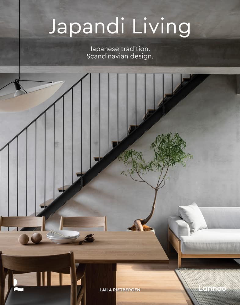Book cover.Japandi Living: Japanese Tradition. Scandinavian Design Hardcover – September 13, 2022