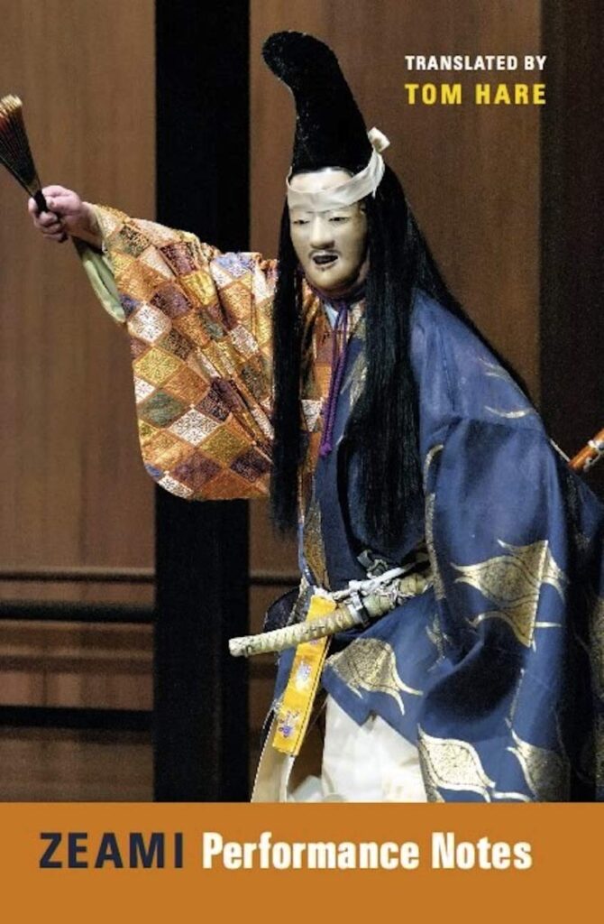 Zeami: Performance Notes (Translations from the Asian Classics)